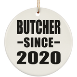 Butcher Since 2020 - Circle Ornament