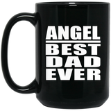 Angel Best Dad Ever - 15 Oz Coffee Mug Black