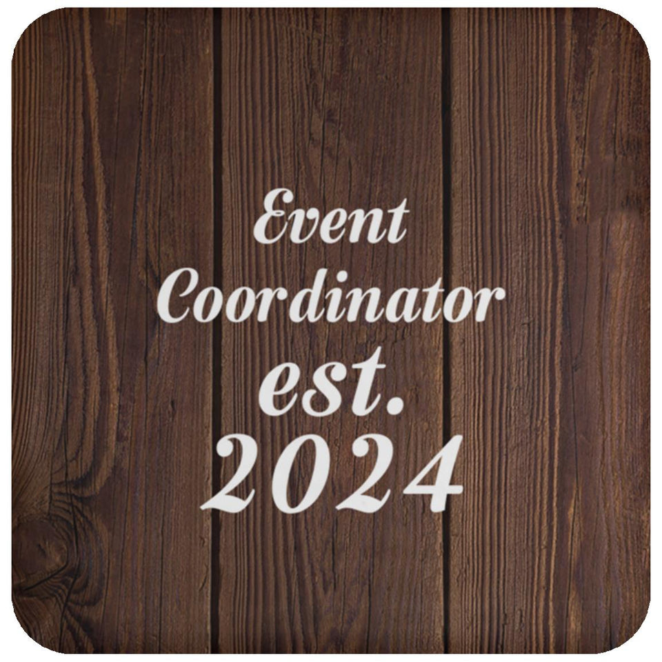 Event Coordinator Established Est. 2024 - Drink Coaster D