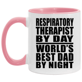 Respiratory Therapist By Day World's Best Dad By Night - 11oz Accent Mug Pink