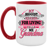 My Biggest Reason For Living Calls Me Grandma - 15oz Accent Mug Red