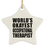 World's Okayest Occupational Therapist - Star Ornament