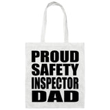 Proud Safety Inspector Dad - Tote Bag White
