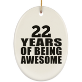 22nd Birthday 22 Years Of Being Awesome - Oval Ornament