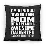 Proud Tailor Mom Of Awesome Daughter - Throw Pillow Black