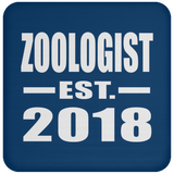 Zoologist Established EST. 2018 - Drink Coaster