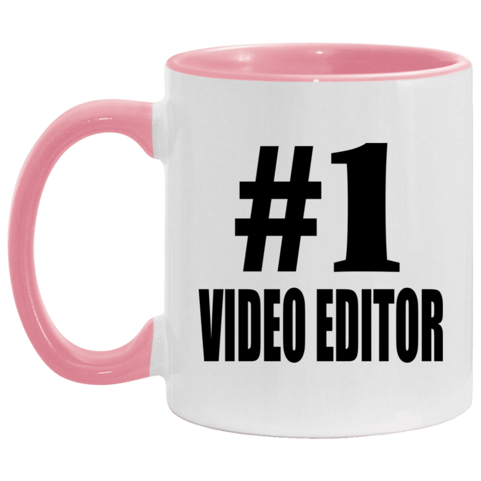 Number One #1 Video Editor - 11oz Accent Mug Pink