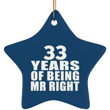 33rd Anniversary 33 Years Of Being Mr Right - Star Ornament