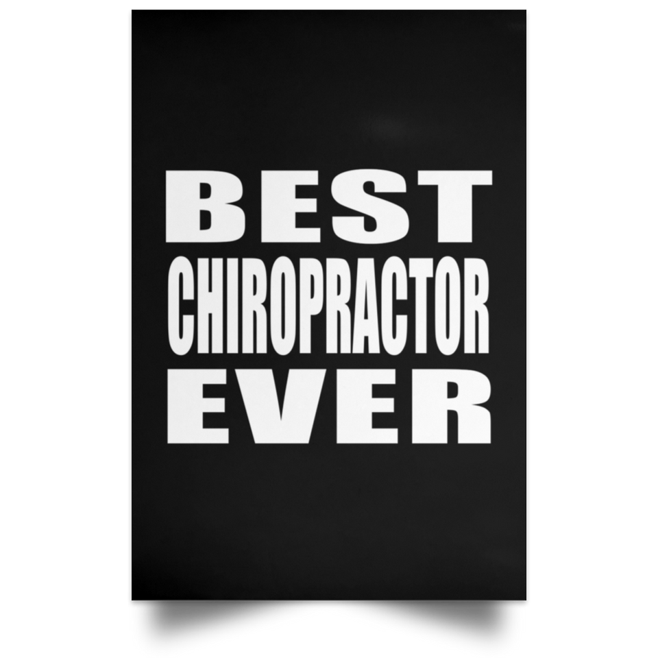 Best Chiropractor Ever - Poster Portrait