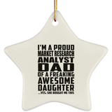 Proud Market Research Analyst Dad Of Awesome Daughter - Star Ornament