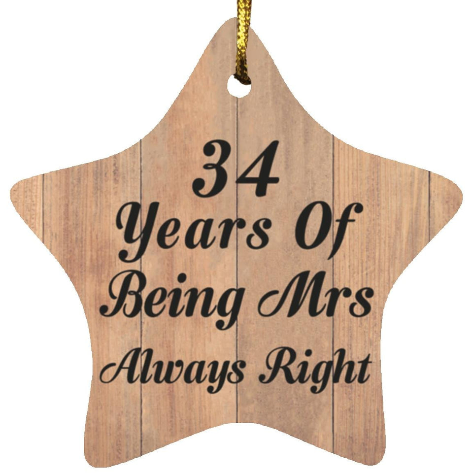 34th Anniversary 34 Years Of Being Mrs Always Right - Star Ornament C