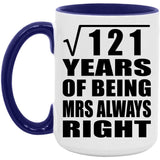 11th Anniversary Square Root of 121 Years Mrs Always Right - 15oz Accent Mug Purple