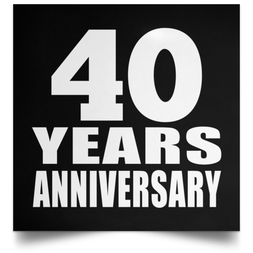 40th Anniversary 40 Years Anniversary - Poster Square