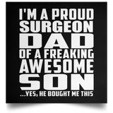 Proud Surgeon Dad Of Awesome Son - Poster Square