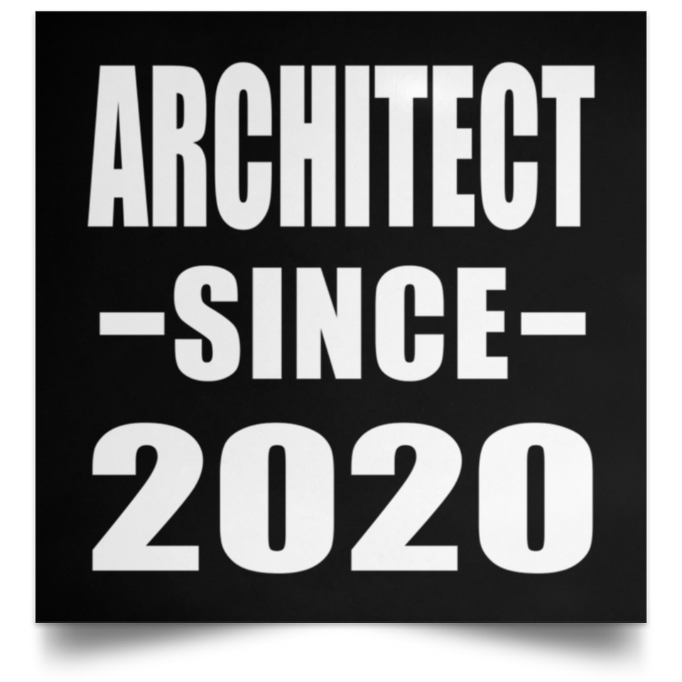 Architect Since 2020 - Poster Square