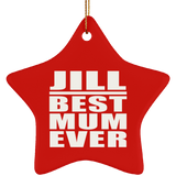 Jill Best Mum Ever - Star Ornament