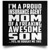 Proud Insurance Agent Mom Of Awesome Son - Poster Square