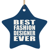 Best Fashion Designer Ever - Star Ornament