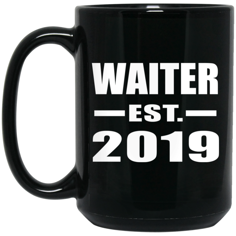 Waiter Established EST. 2019 - 15oz Coffee Mug Black
