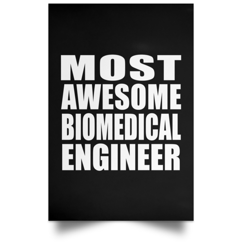 Most Awesome Biomedical Engineer - Poster Portrait