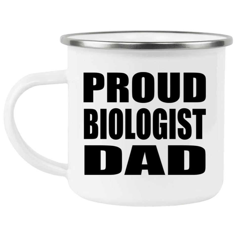 Proud Biologist Dad - 12oz Camping Mug