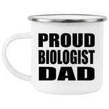 Proud Biologist Dad - 12oz Camping Mug