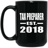 Tax Preparer Established EST. 2018 - 15 Oz Coffee Mug Black