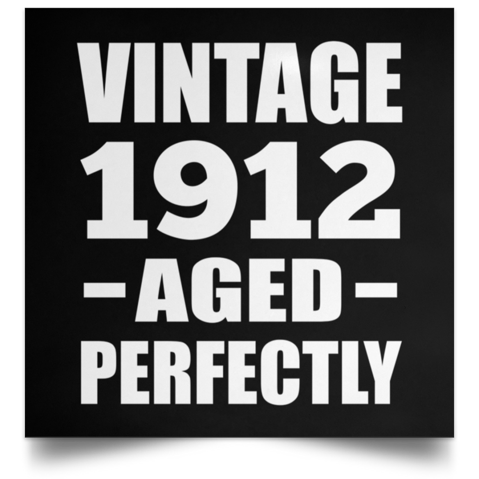 112th Birthday Vintage 1912 Aged Perfectly - Poster Square
