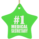 Number One #1 Medical Secretary - Star Ornament