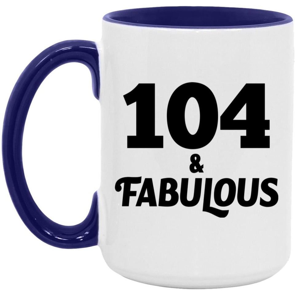 104th Birthday 104 & Fabulous - 15oz Accent Mug Purple