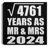 69th Anniversary Square Root of 4761 Years As Mr & Mrs 2024 - Canvas Square
