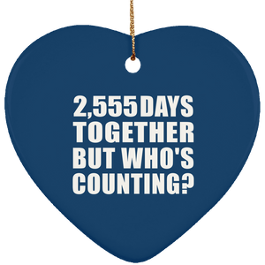 7th Anniversary 2,555 Days Together But Who's Counting - Heart Ornament