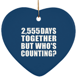7th Anniversary 2,555 Days Together But Who's Counting - Heart Ornament