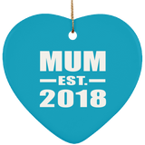 Mum Established EST. 2018 - Heart Ornament