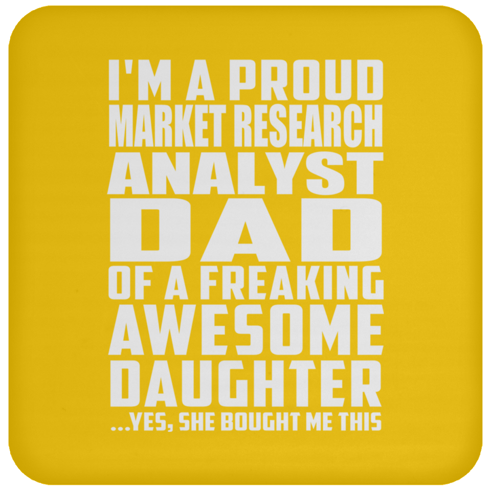 Proud Market Research Analyst Dad Of Awesome Daughter - Drink Coaster