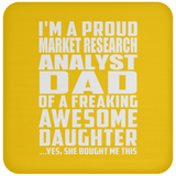 Proud Market Research Analyst Dad Of Awesome Daughter - Drink Coaster