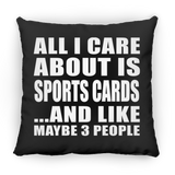 All I Care About Is Sports Cards - Throw Pillow Black