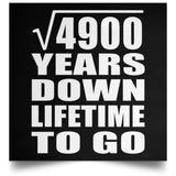 70th Anniversary Square Root of 4900 Years Lifetime To Go - Poster Square