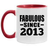 11th Birthday Fabulous Since 2013 - 11oz Accent Mug Red