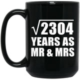 48th Anniversary Square Root of 2304 Years As Mr & Mrs - 15oz Coffee Mug Black