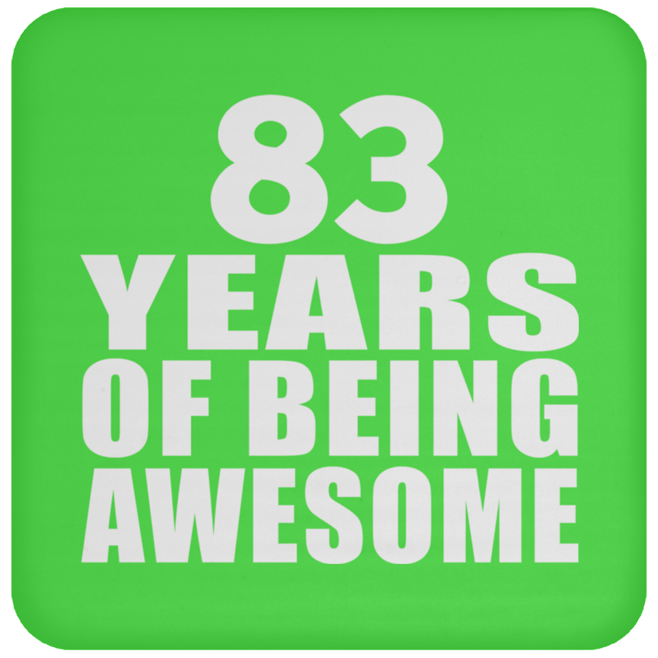 83rd Birthday 83 Years Of Being Awesome - Drink Coaster