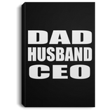Dad Husband CEO - Canvas Portrait