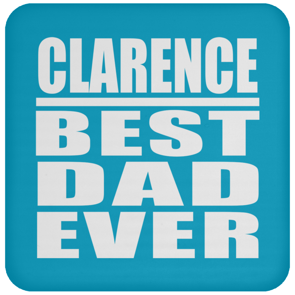 Clarence Best Dad Ever - Drink Coaster