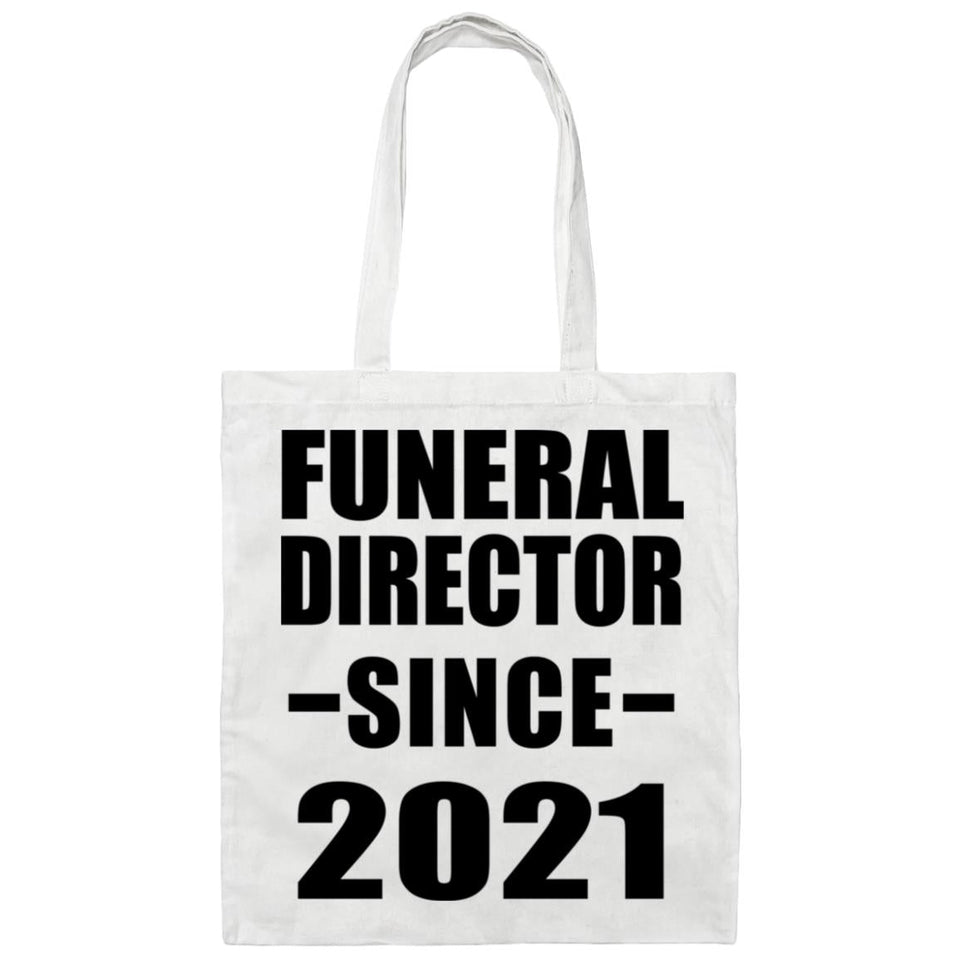Funeral Director Since 2021 - Tote Bag White