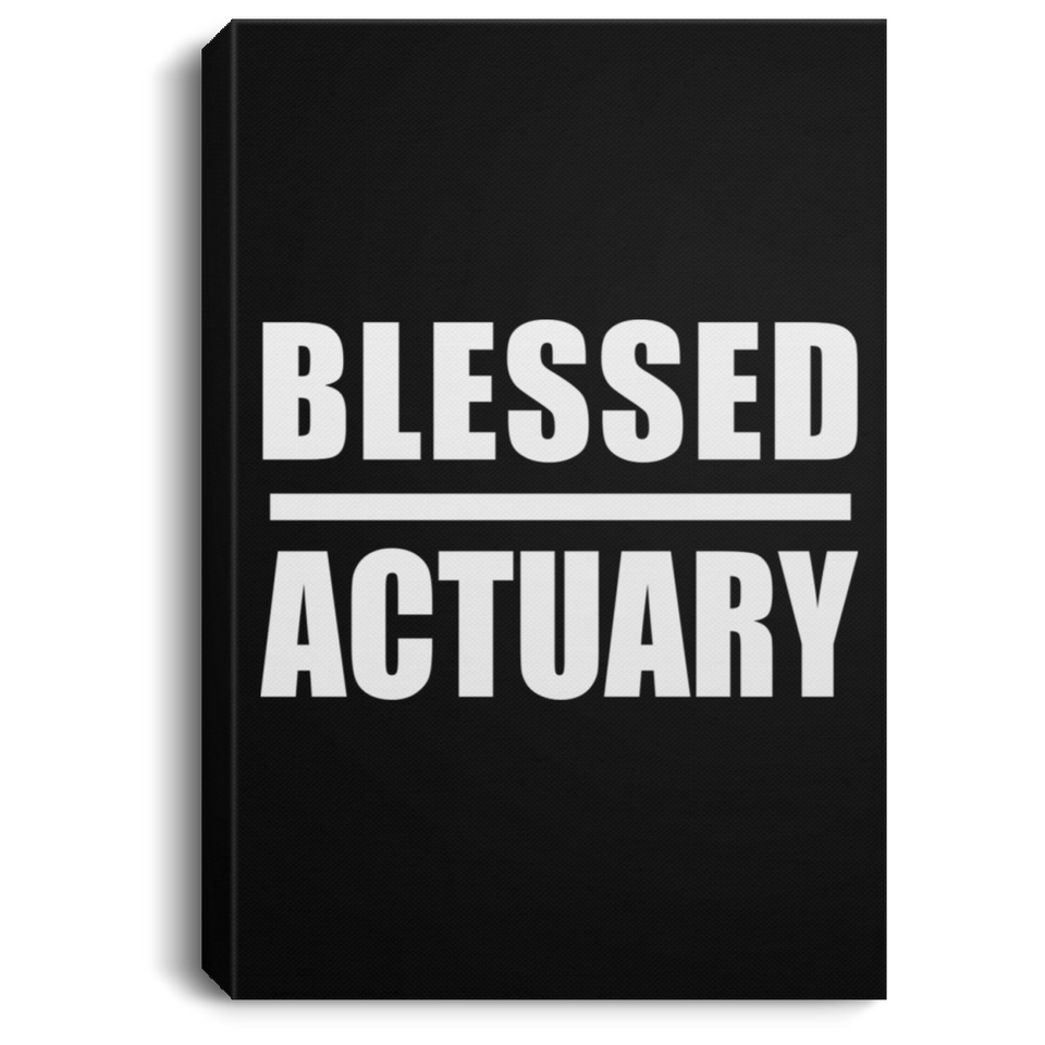 Blessed Actuary - Canvas Portrait