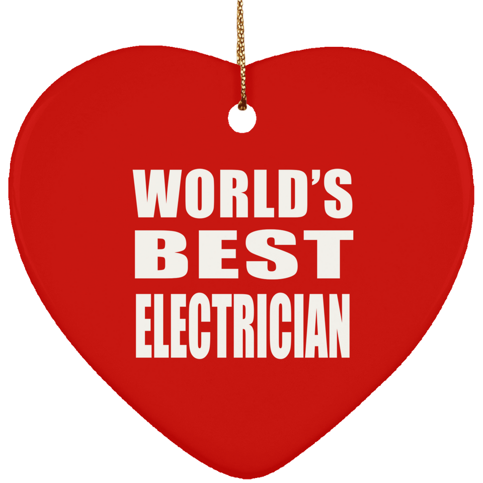 World's Best Electrician - Heart Ornament