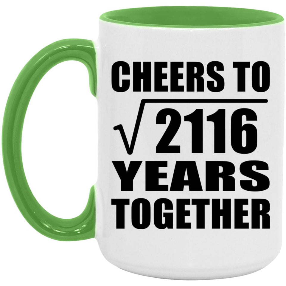 46th Anniversary Cheers To Square Root of 2116 Years Together - 15oz Accent Mug Green