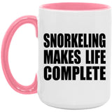 Snorkeling Makes Life Complete - 15oz Accent Mug Pink