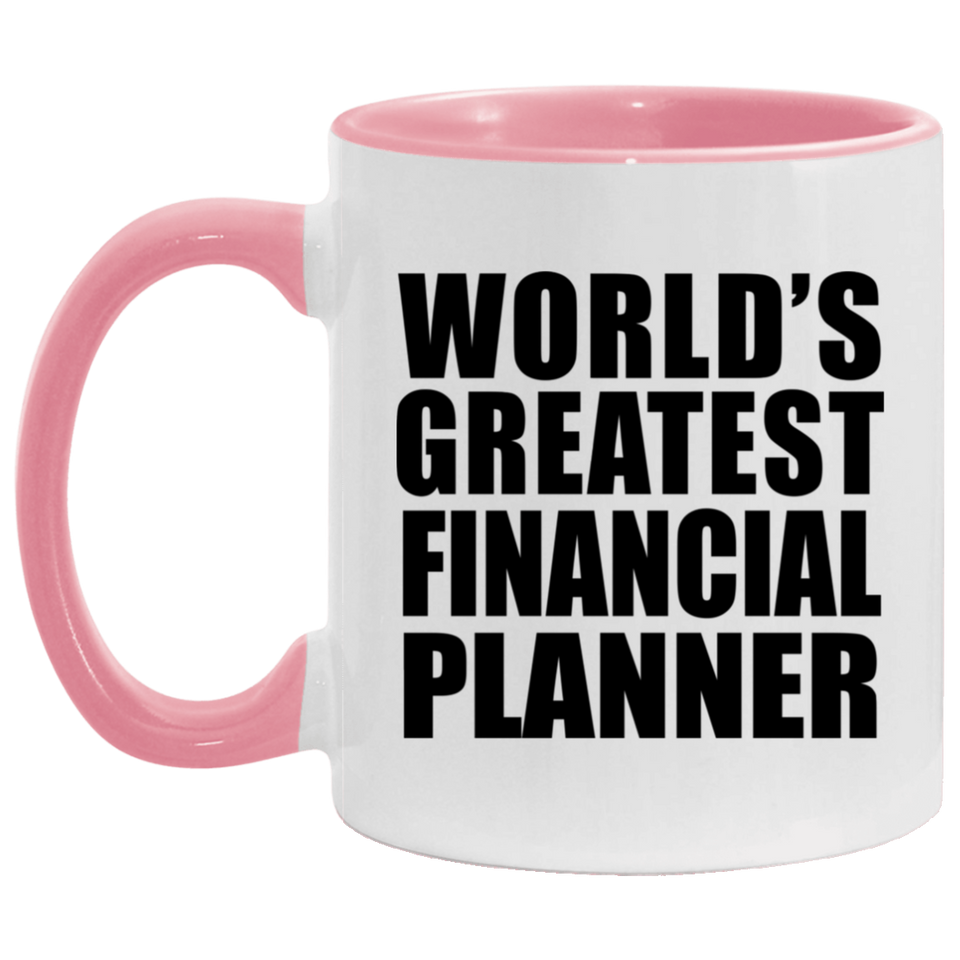 World's Greatest Financial Planner - 11oz Accent Mug Pink