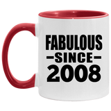 16th Birthday Fabulous Since 2008 - 11oz Accent Mug Red